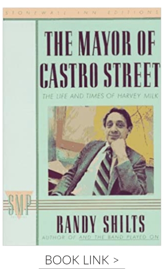 The Mayor of Castro Street - Randy Shilts
